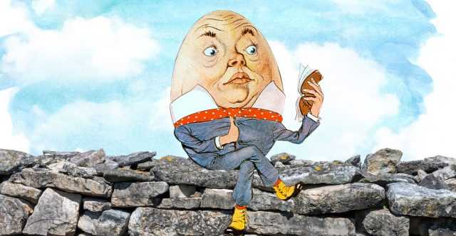 Ode to Humpty Dumpty